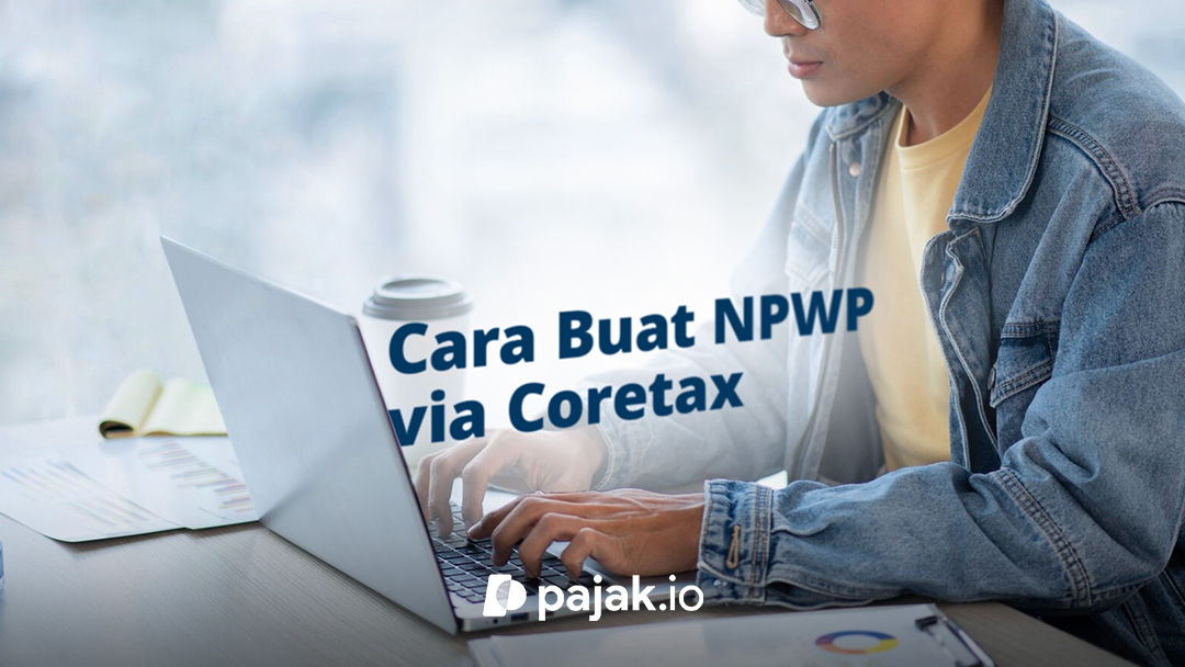 Cara Membuat NPWP Online via Coretax: Panduan Lengkap untuk Wajib Pajak