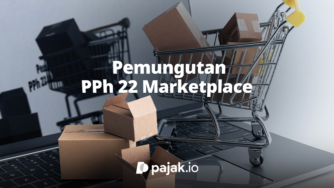 DJP Tunda PPh Pasal 22 Marketplace hingga November 2026